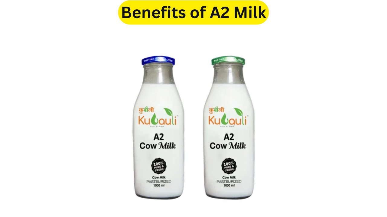 Benefits of A2 Milk
