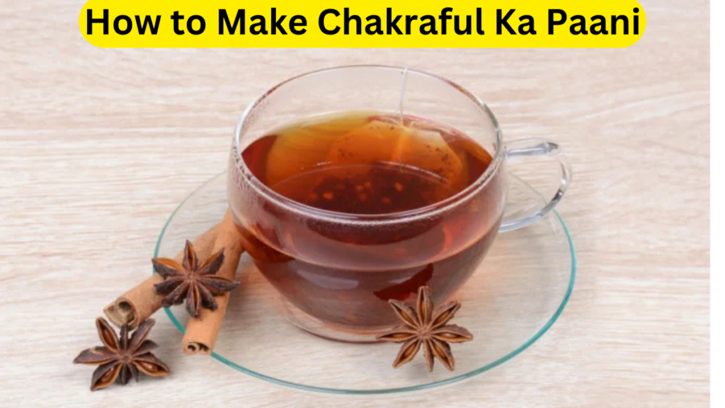 Chakraful Ka Paani