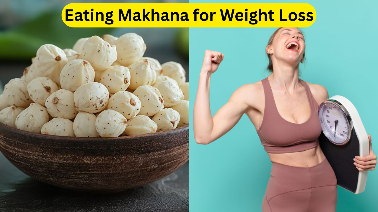 Eating Makhana for Weight Loss