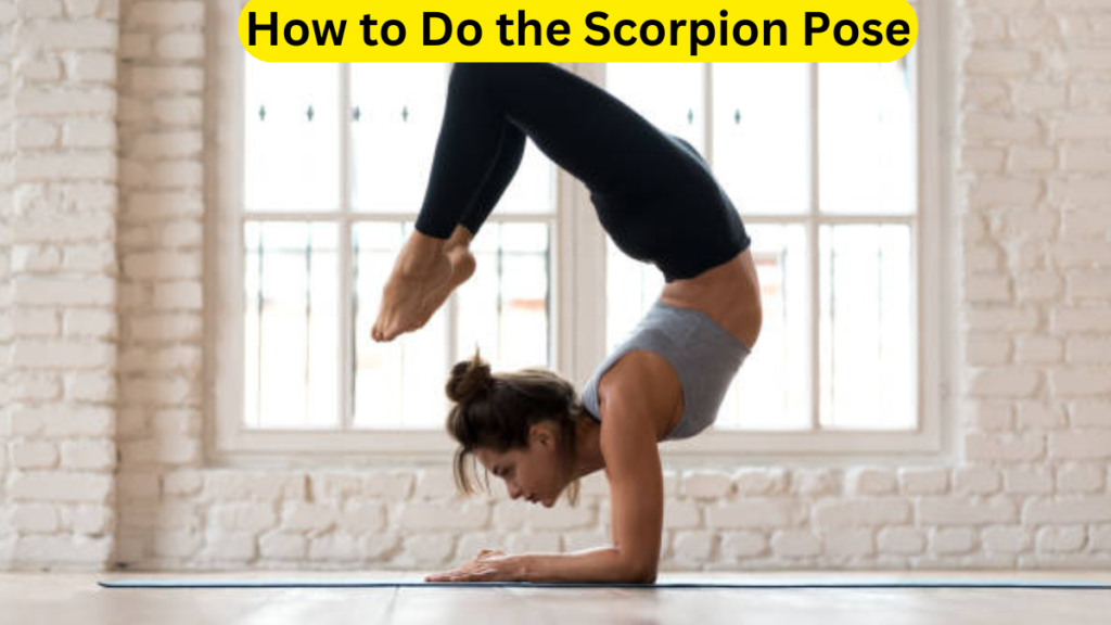 Scorpion Pose