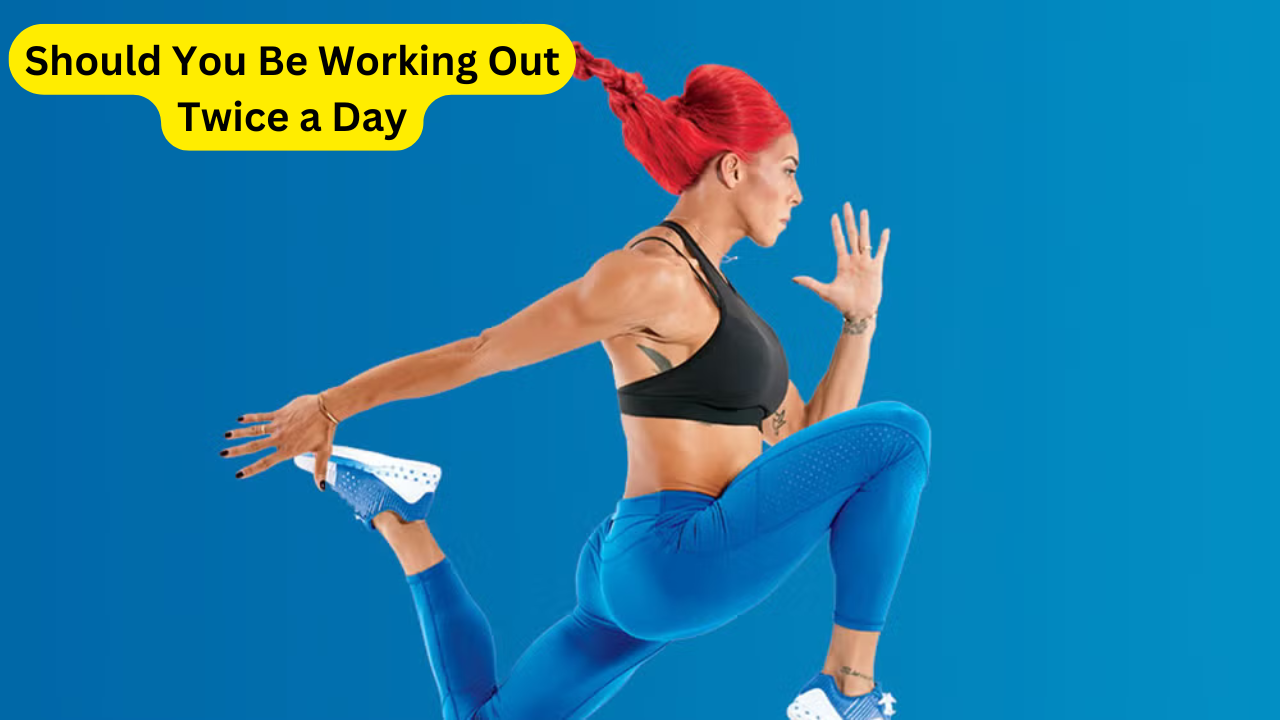 Should You Be Working Out Twice a Day