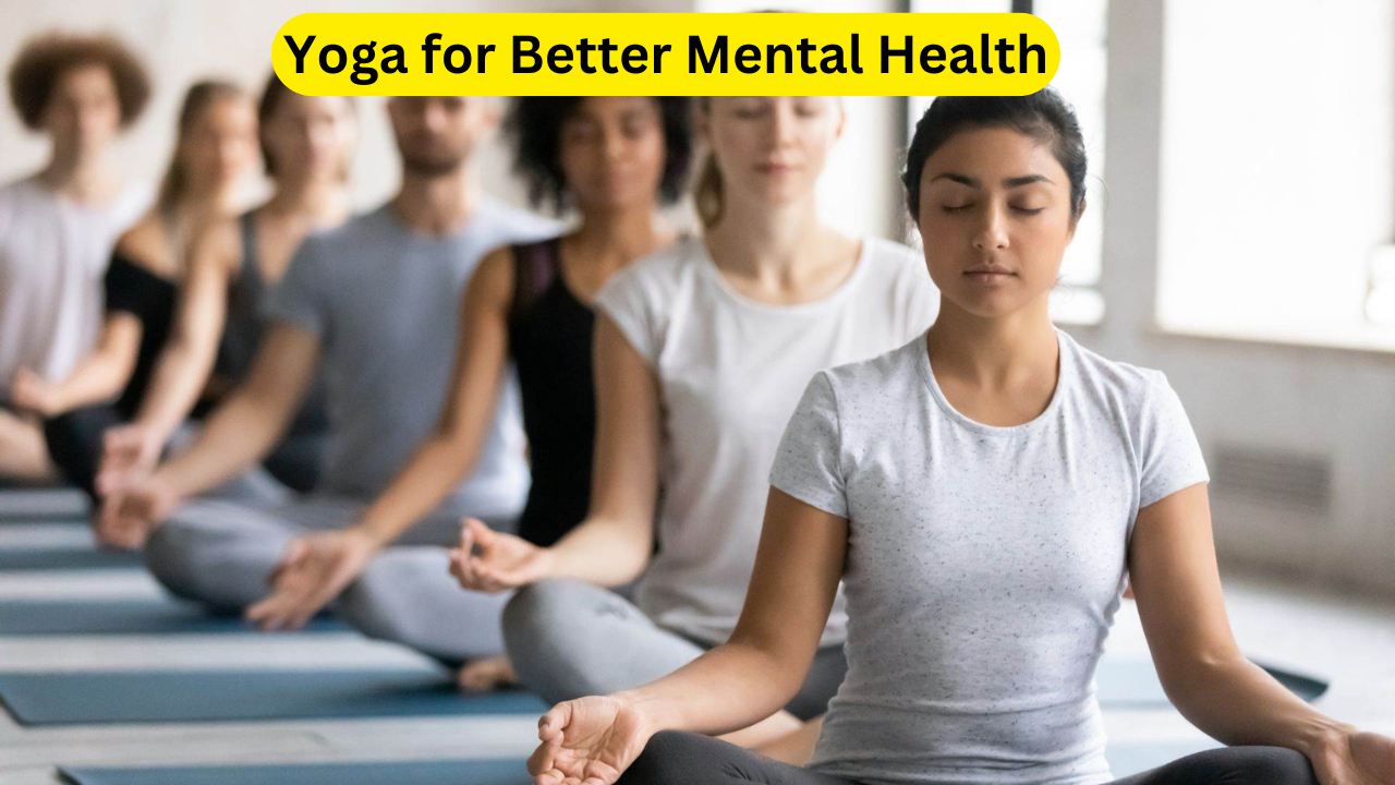 Yoga for Better Mental Health